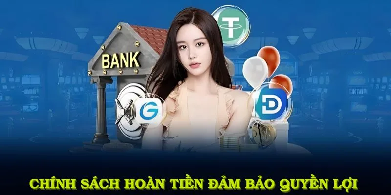 Chính sách hoàn tiền đảm bảo quyền lợi thành viên BJ88