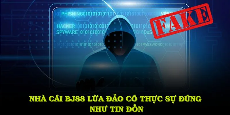 Làm rõ tin đồn nhà cái BJ88 lừa đảo